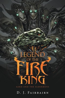 D. J. Fairbairn | Legend of the Fire King | Taschenbuch | Englisch (2022)