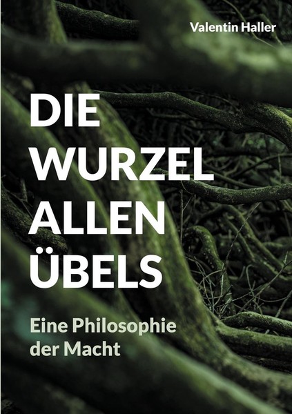 Die Wurzel Allen ÜBels Valentin Haller-image