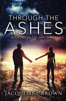 Through The Ashes Jacqueline Brown Taschenbuch The Light Kartoniert / Broschiert