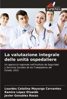 La Valutazione Integrale Delle Unità Ospedaliere Lourdes Catalina Mayorga Cervan