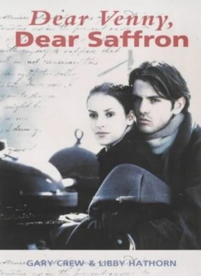 Dear Venny, Dear Saffron (Flyways),Gary Crew, Libby Hathorn