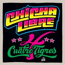Chicha Libre - Quatro Tigres New Vinyl LP 