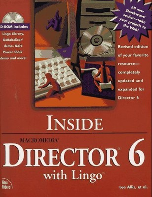Inside Macromedia Director 6 With Lingo - Armstrong, Jay|Davis, Matt|Dillon,...