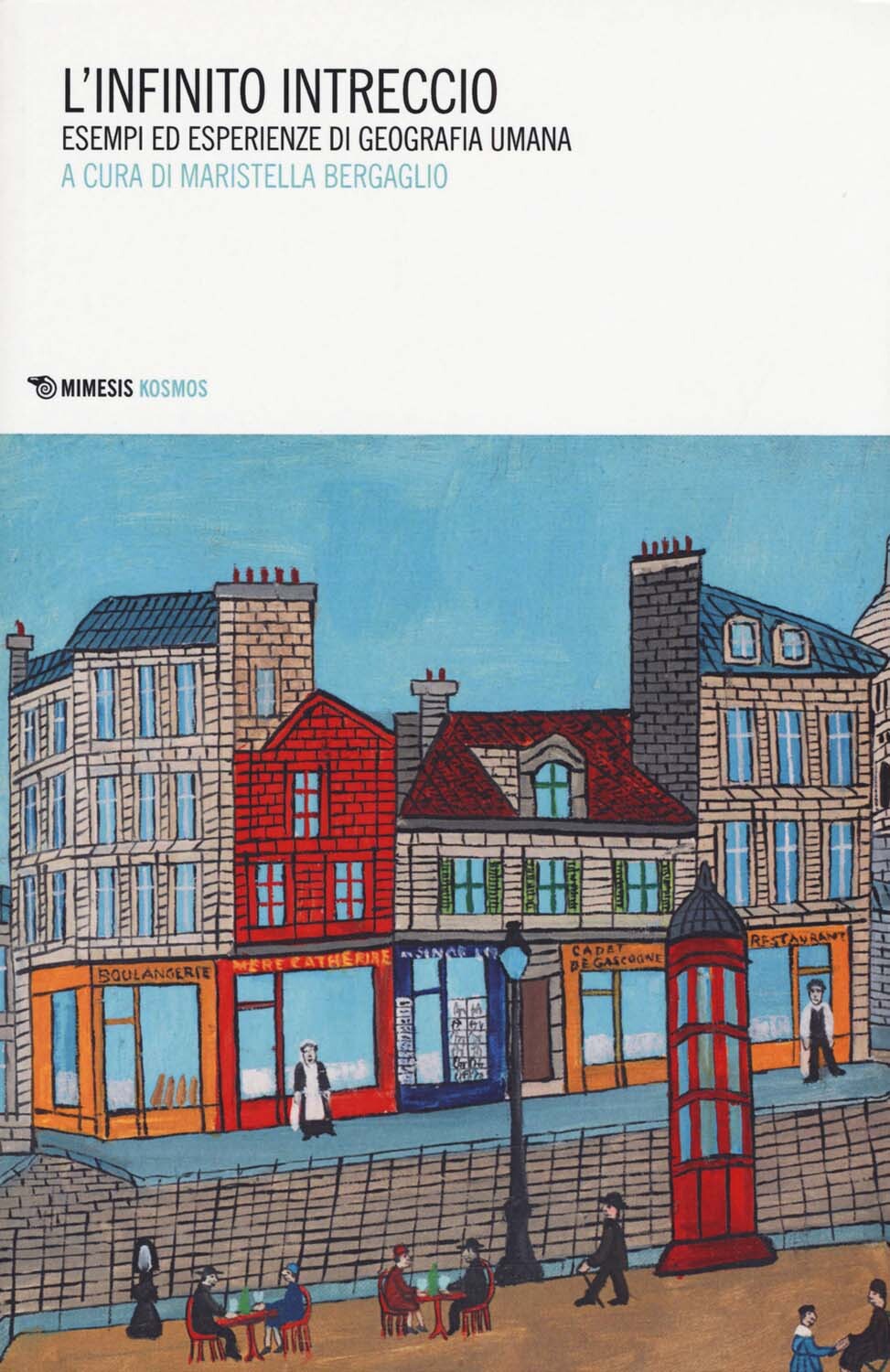 Libri Infinito Intreccio. Esempi Ed Esperienze Di Geografia Umana (L')