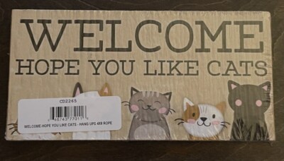 BRAND NEW Welcome Hope You Like Cats Wood 4x8'' Sign w/ Rope Home Decoration 
