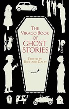The Virago Book Of Ghost Stories by Dalby, Richard Hardback Book The Cheap Fast