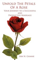 Bibi N. Ghanie | Unfold The Petals Of A Rose | Taschenbuch | Englisch (2009)