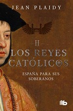 ESPANA PARA SUS SOBERANOS / SPAIN FOR THE SOVEREGNS (LOS By Jean Plaidy **NEW**