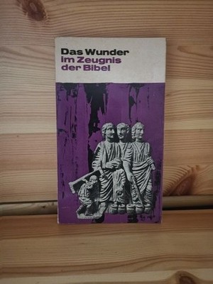 Das Wunder im Zeugnis der Bibel de Groot, Adrianus: