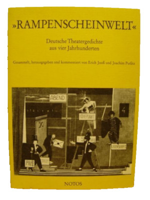 Rampenscheinwelt - Deutsche Theatergedichte aus vier Jahrhunderten. Jooß, Erich 