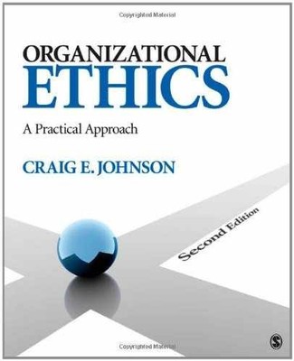 Organizational Ethics: A Practical - Paperback, by Johnson Craig E. - Acceptable