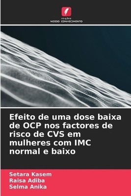 Efeito de uma dose baixa de OCP nos factores de risco de CVS em mulheres com IMC