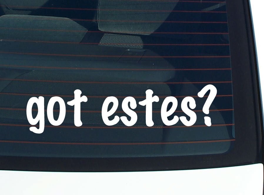 Got Estes Fun Car Decal Bumper Sticker Vinyl Last Name Pride