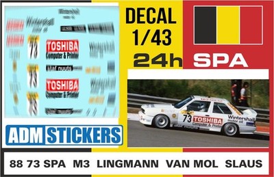88 73 DECAL 1/43 24h Spa 1988 73 BMW M3 Lingmann Van Mol Salus