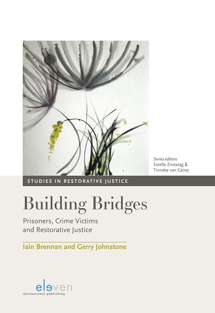Building Bridges: Prisoners, Crime Victims and Restorative