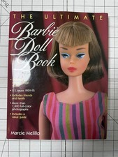 The Ultimate Barbie Doll Book by Marcie Melillo 1996, HC/DJ Issues from 1959-95