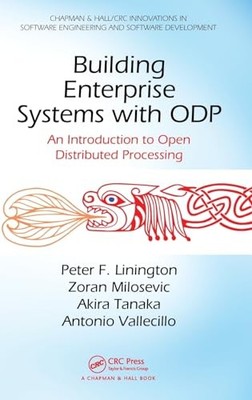 Building Enterprise Systems with ODP: An Introduction to Open Distributed Proce
