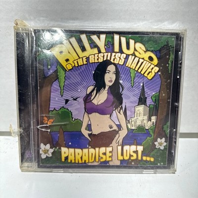 Billy Iuso & The Restless Natives Paradise Lost CD 2008 Funk Rock Nawlins Music