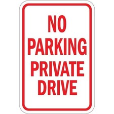 No Parking Sign Aluminum Sign 8x12 Inches Private Drive Road Warning