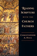 Reading Scripture with the Church Fathe... 9780830815005 by Hall, Christopher A.