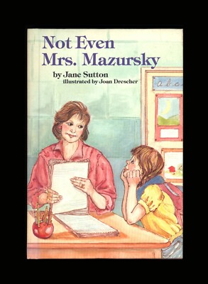 Not Even Mrs Mazursky Jane Sutton Weekly Reader Hardcover Children's Book 1984  
