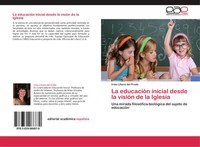 Irma Liliana Del Prado | La EducacióN Inicial Desde La VisióN De La Iglesia