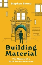 Building Material: The Memoir of a P..., Bruno, Stephen