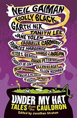 Under My Hat: Tales from the Cauldron by Garth Nix 1471400859 FREE Shipping