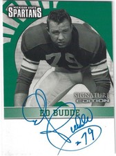 ED BUDDE MSU MICHIGAN STATE SPARTANS 2003 TK LEGACY CERT AUTO AUTOGRAPH CARD