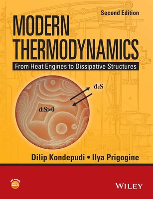 Modern Thermodynamics: From Heat Engines to Dissipative Structures, 2nd Ed