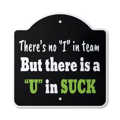 Theres No I In Team Plastic Sign Sports Team Game Teammate Work