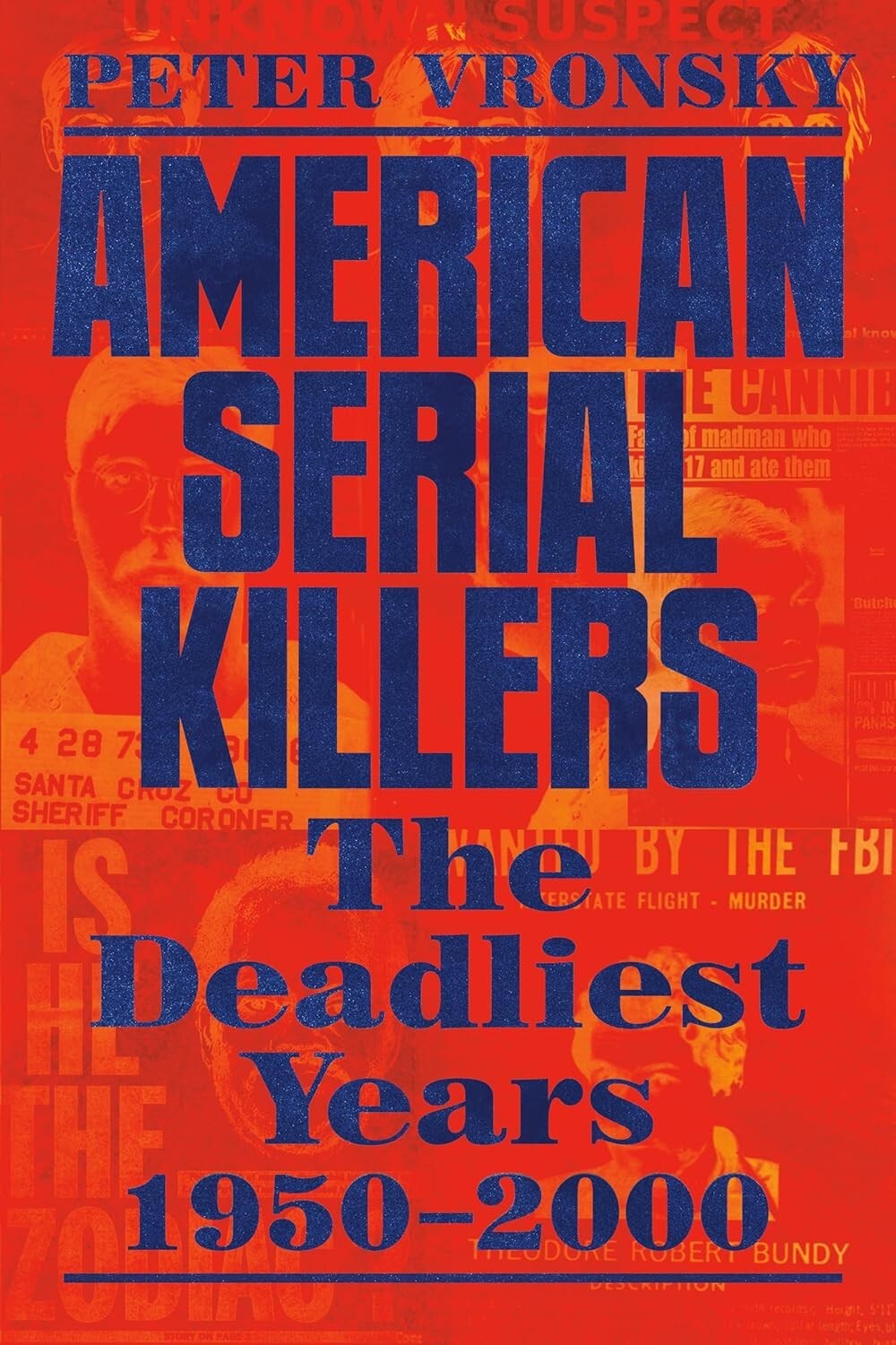 American Serial Killers True Crime Book New The Deadliest Years 1950-2000