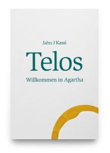 Telos: Willkommen in Agartha von Jahn J Kassl Lichtweltv... | Buch | Zustand gut
