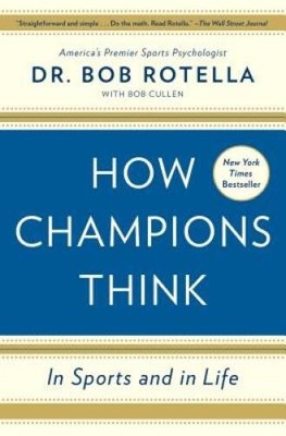 How Champions Think: In Sports and in Life - Paperback - ACCEPTABLE