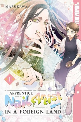 Apprentice Nail Artist in a Foreign Land, Volume 1 | Marukawa | Englisch | Buch