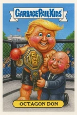 DONALD TRUMP "Octagon  Don " GARBAGE PAIL KIDS