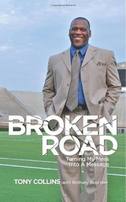 Broken Road: Turning My Mess Into a Message, Collins, Tony,Bradsher, Bethany, Ne