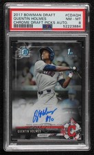 2017 Bowman Draft Chrome Draft Pick Auto Quentin Holmes #CDA-QH PSA 8 Auto 6ns