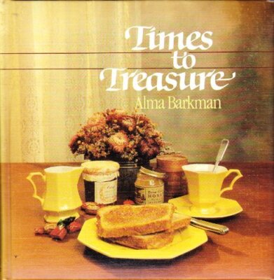 TIMES TO TREASURE By Alma Barkman - Hardcover *Excellent Condition*
