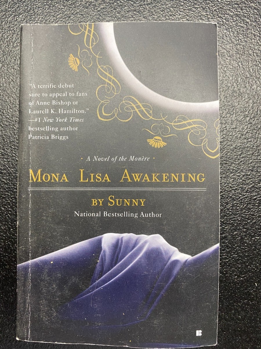 A Novel of the Monere Ser.: Mona Lisa Awakening by Sunny (2008, UK- A  Format... 9780425224557| eBay