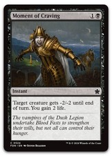 Moment of Craving #524 (NM) Foundations FDN Magic MTG