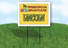LINCOLN PRESCHOOL GRADUATE 18 in x 24 in Yard Sign Road Sign with Stand