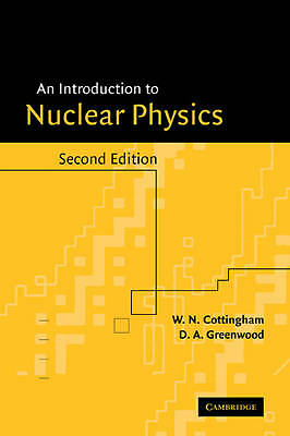An Introduction to Nuclear Physics Cottingham Greenwood Paperback 2e