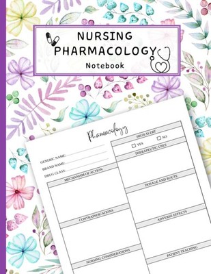 Nursing Pharmacology Notebook: Blank Medication Templates and Note Guide for Nur