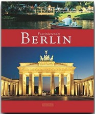 Faszinierendes BERLIN - Ein Bildband mit über 100 Bildern - FLECHSIG Verlag ...