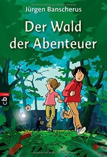Der Wald der Abenteuer von Banscherus, Jürgen | Buch | Zustand sehr gut