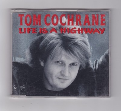 Tom Cochrane   Life Is A Highway MAXI CD Lunatic Fringe live Red Rider SEHR GUT