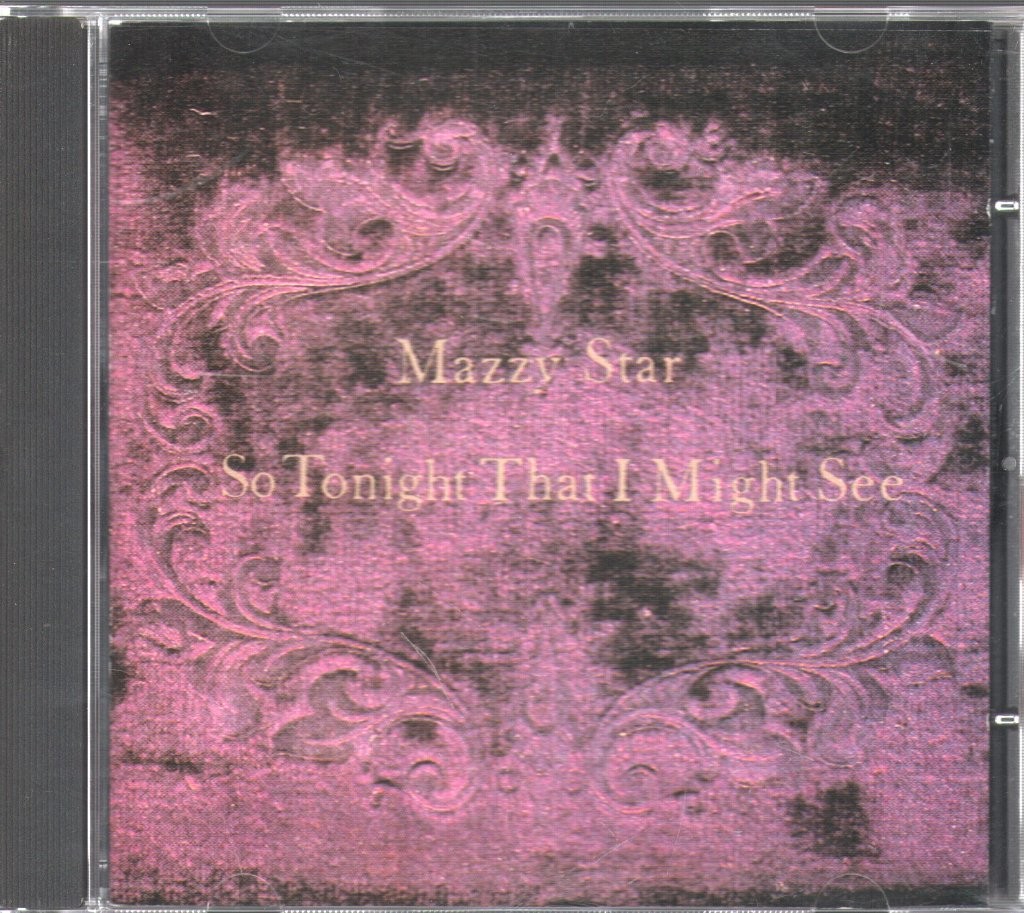 MAZZY STAR SO TONIGHT THAT I MIGHT SEE CD 10 track (077779825325) EUROPE CAPITOL