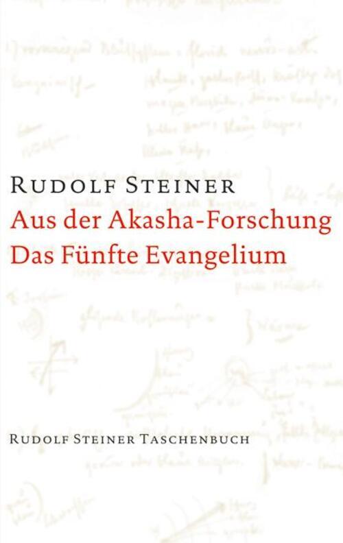 Thumbnail - Aus Der Akasha-forschung. Das Fünfte Evangelium Rudolf Steiner