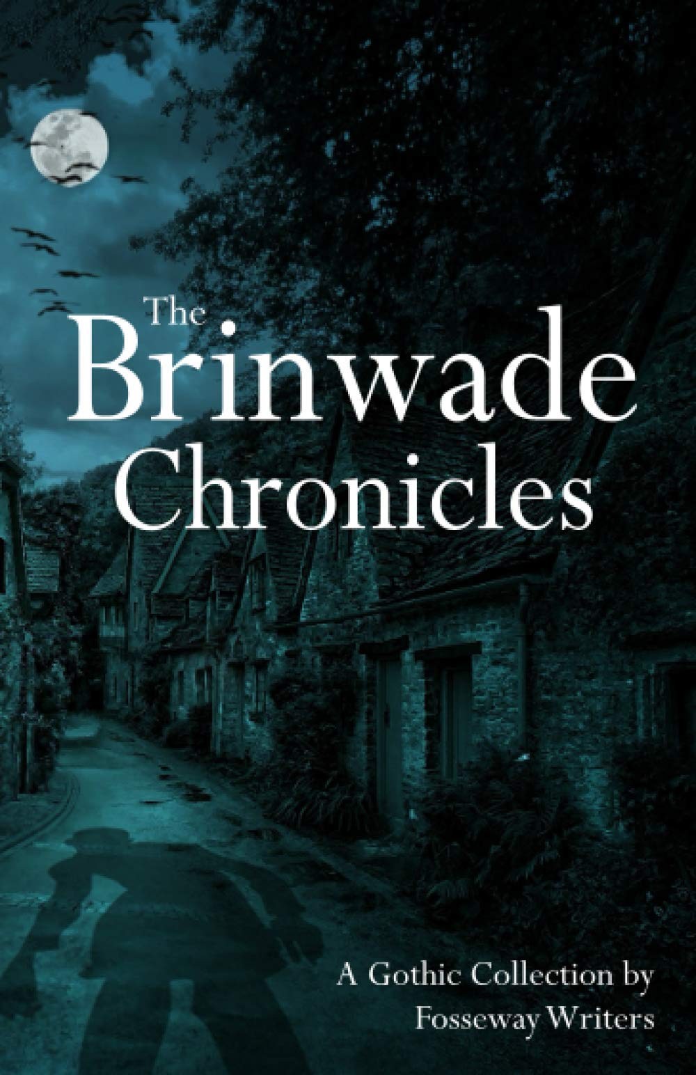 FILA The Brinwade Chronicles: A Collection of Gothic Short Stories By
